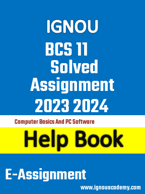 IGNOU BCS 11 Solved Assignment 2023 2024